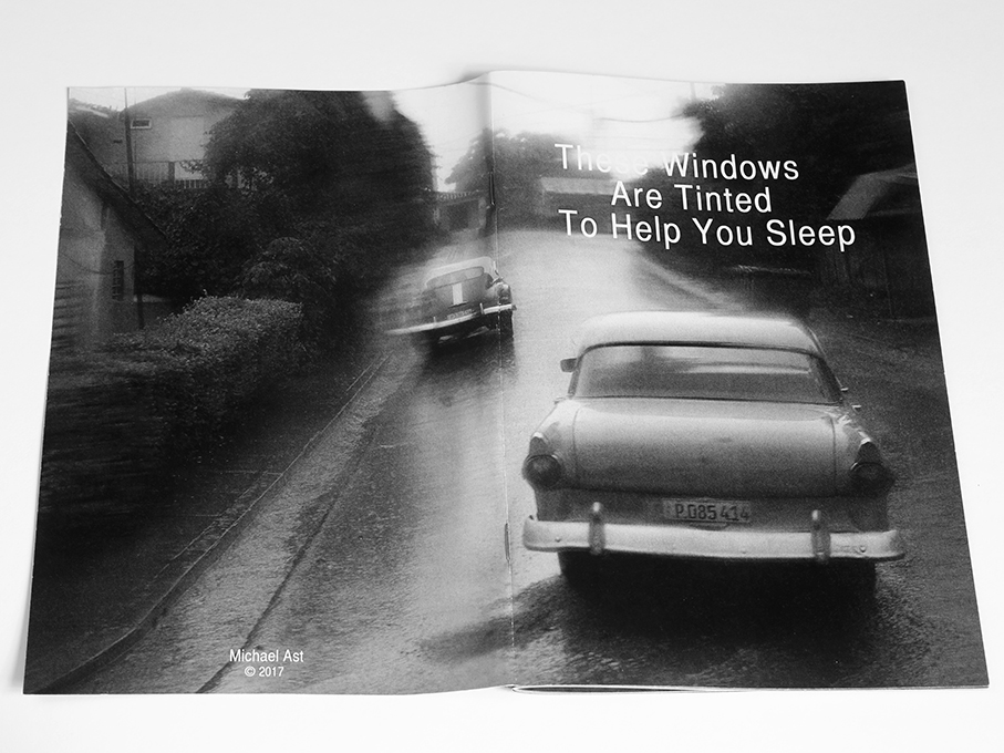 These Windows Are Tinted To Help You Sleep, Michael Ast, zine, Cuba, Vinales, road trip, low-fi, self-publish, photozine, black and white photography, visceral, stream of consciousness, driveby, tinted windows, zine cover, cover, front and back, retro car, chevrolet, Ford, Chevy, Pontiac, michaelast